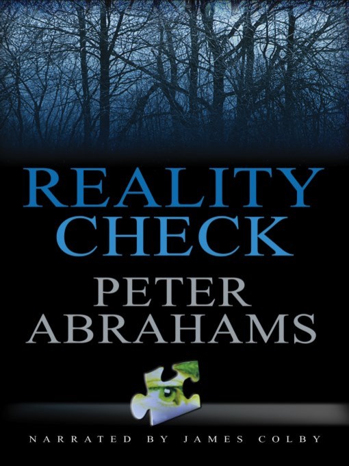 Title details for Reality Check by Peter Abrahams - Available